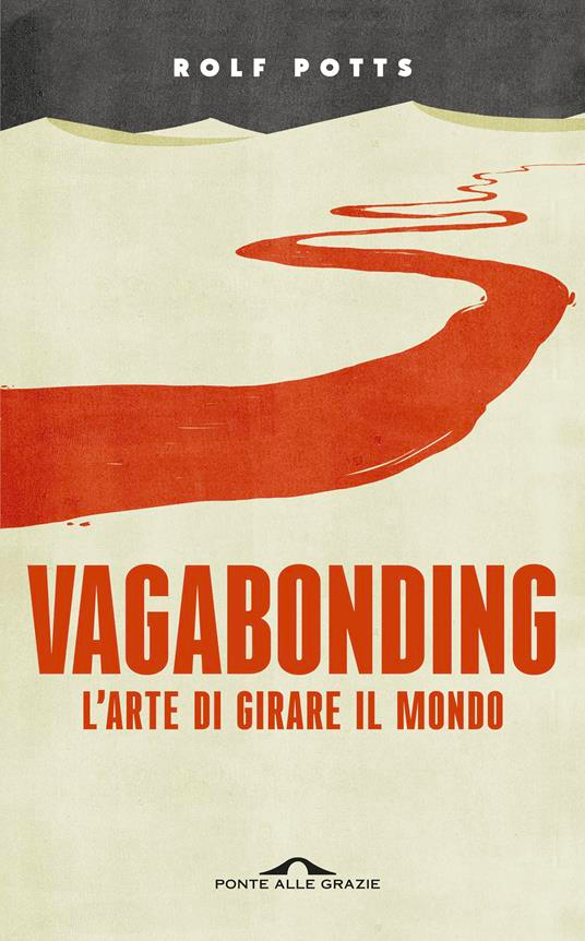 "Vagabonding" di Rolf Potts